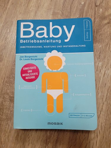 Baby Betriebsanleitung, Buch für technikaffine Eltern