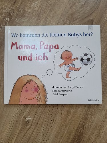 Aufklärungsbuch Mama, Papa und Ich