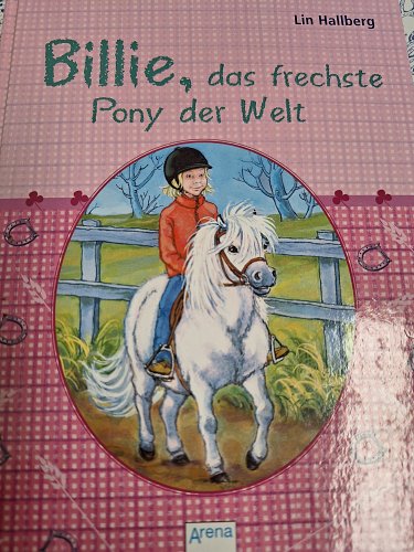 Billie, das Frechheit Pony der Welt