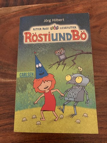 Ritter Rost Lesefutter: Rösti und Bö" von Jörg Hilbert.